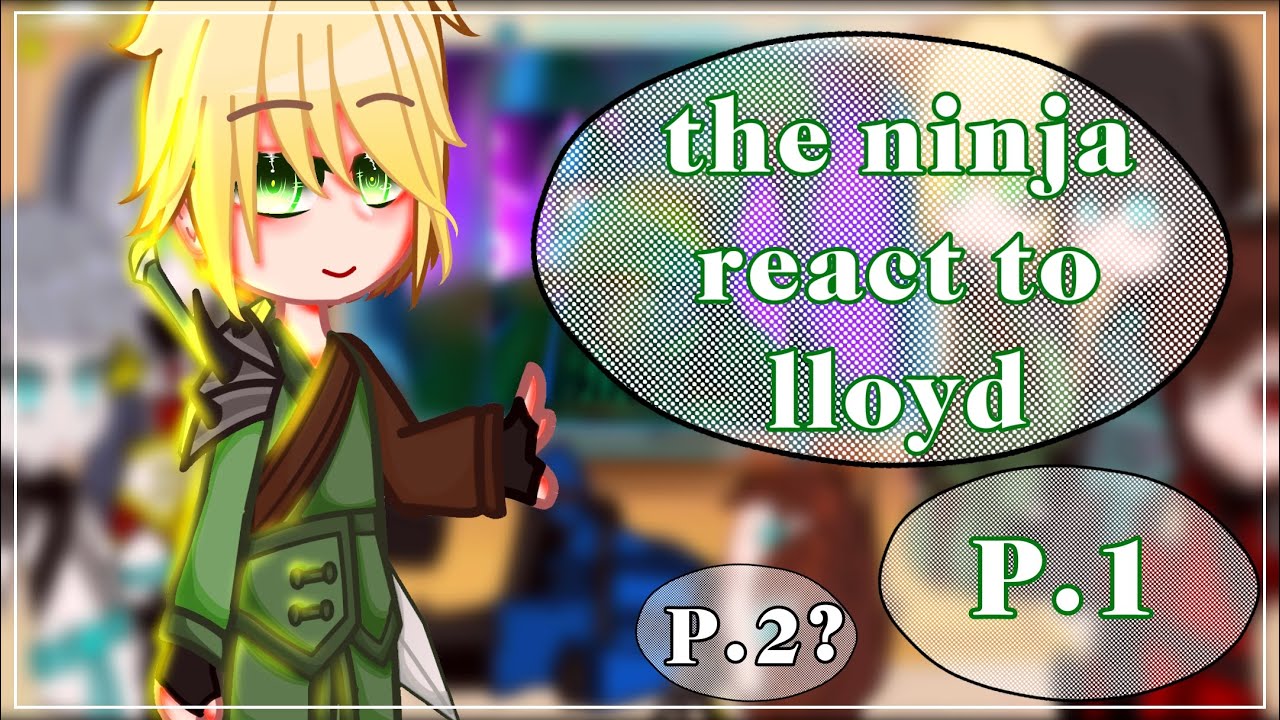 •the ninja rect to Lloyd• || ( Part 1-? ) || •__• || (مترجمه عربي)