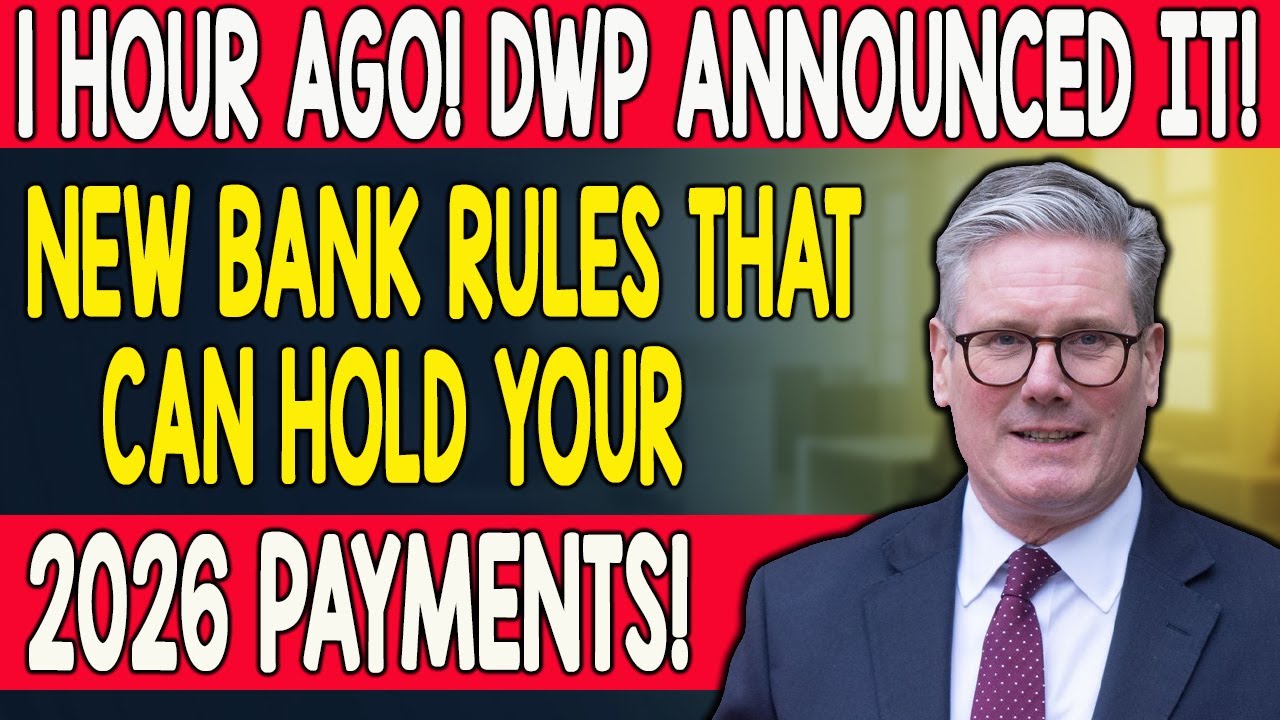 BREAKING NEWS: 7 New DWP Banking Rules Could Delay Your 2026 State Pension