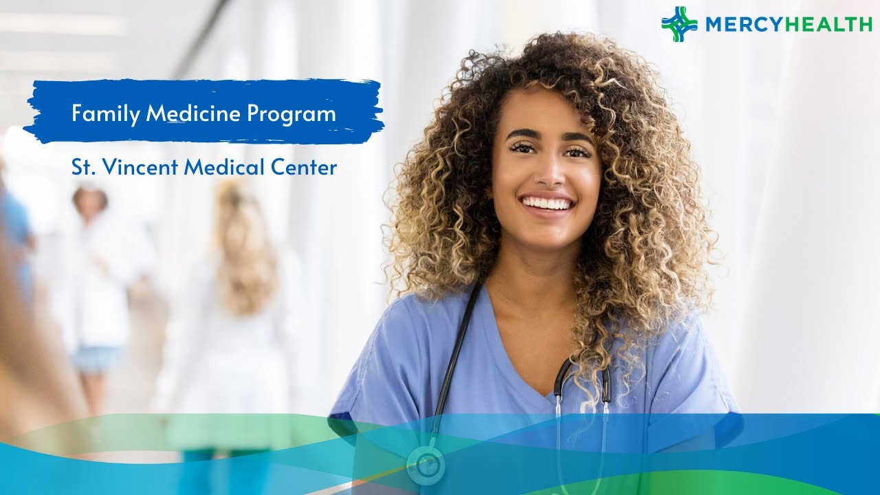 Mercy Health - Family Medicine Program – St. Vincent Medical Center - Toledo, OH