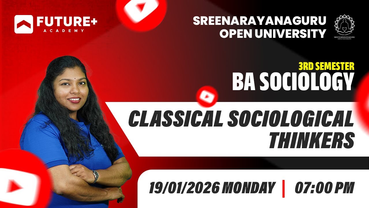 SGOU 3RD SEM BA SOCIOLOGY CLASSICAL SOCIOLOGICAL THINKERS  LIVE | JAN 19 2026 | 7PM