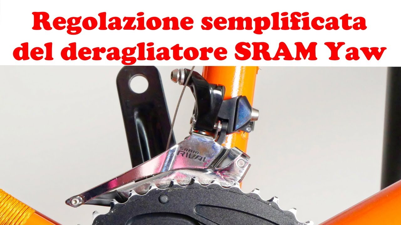 Regolazione alternativa e semplificata del deragliatore Sram Yaw