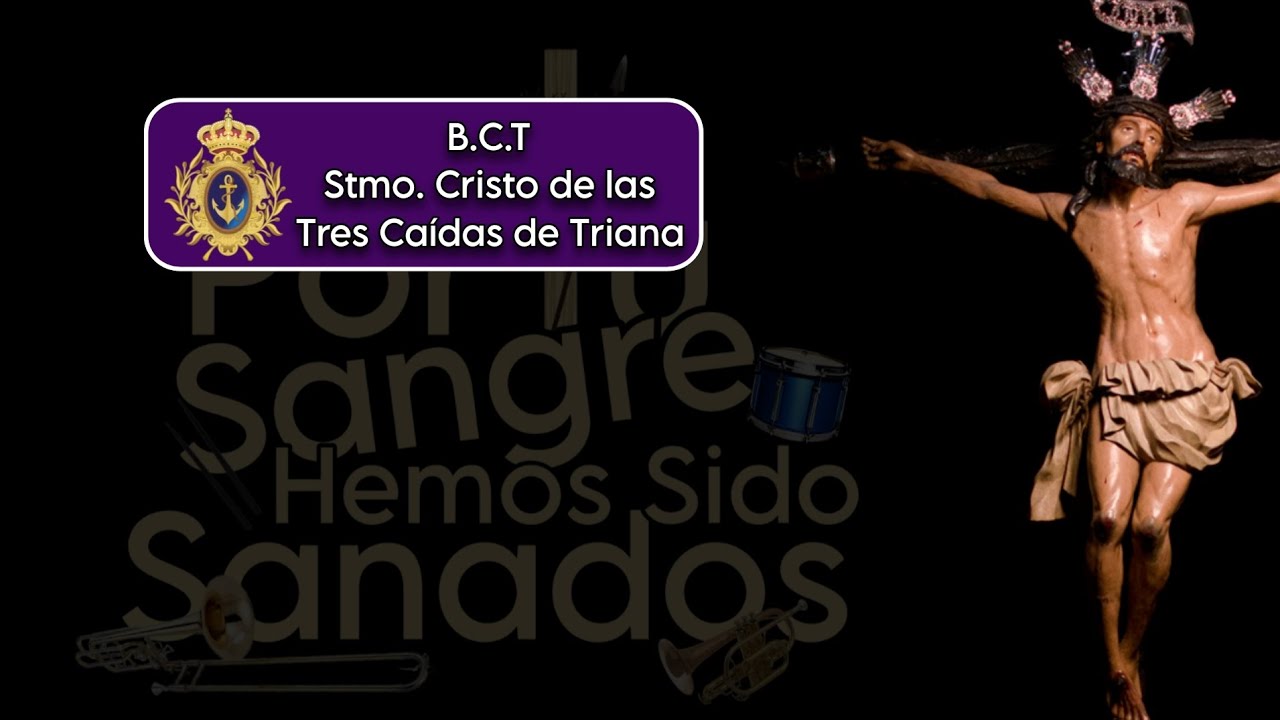 Por Tu Sangre Hemos Sido Sanados 9no Episodio - BCT Tres Caídas de Triana #ArteSacroStaCruz