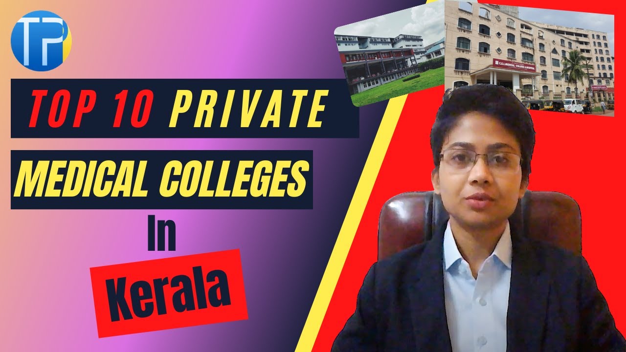 Top 10 Private Medical Colleges in Kerala | List of Best Medical College in Kerala