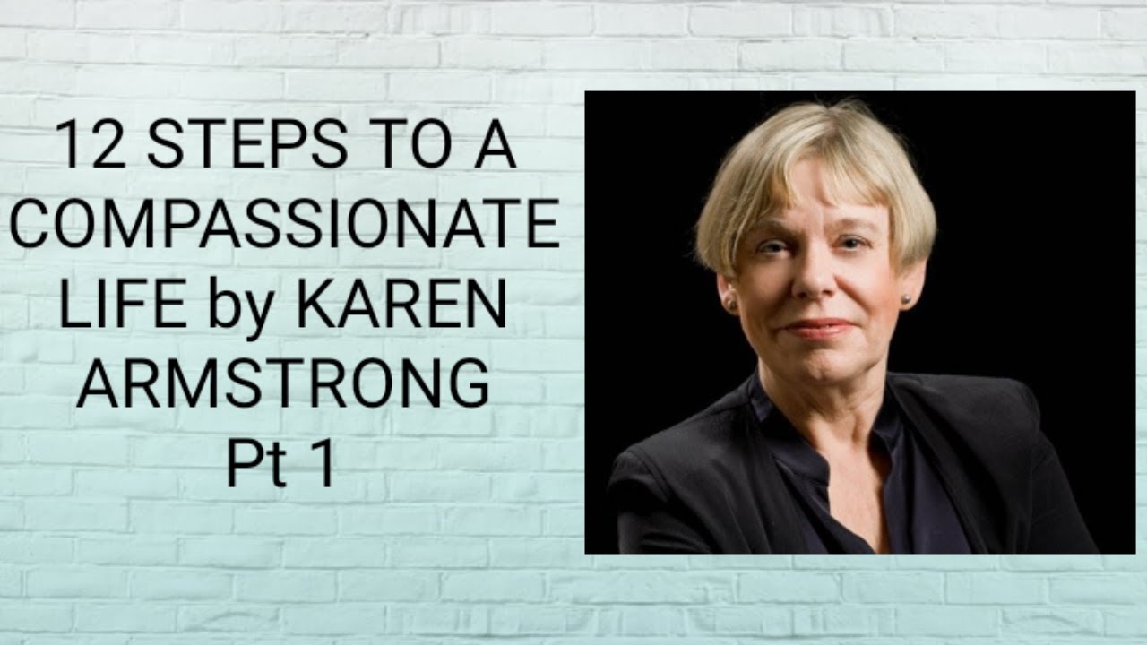 12 STEPS TO A COMPASSIONATE LIFE PT 1