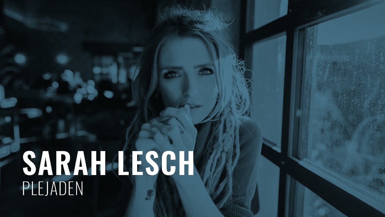 Sarah Lesch - Plejaden