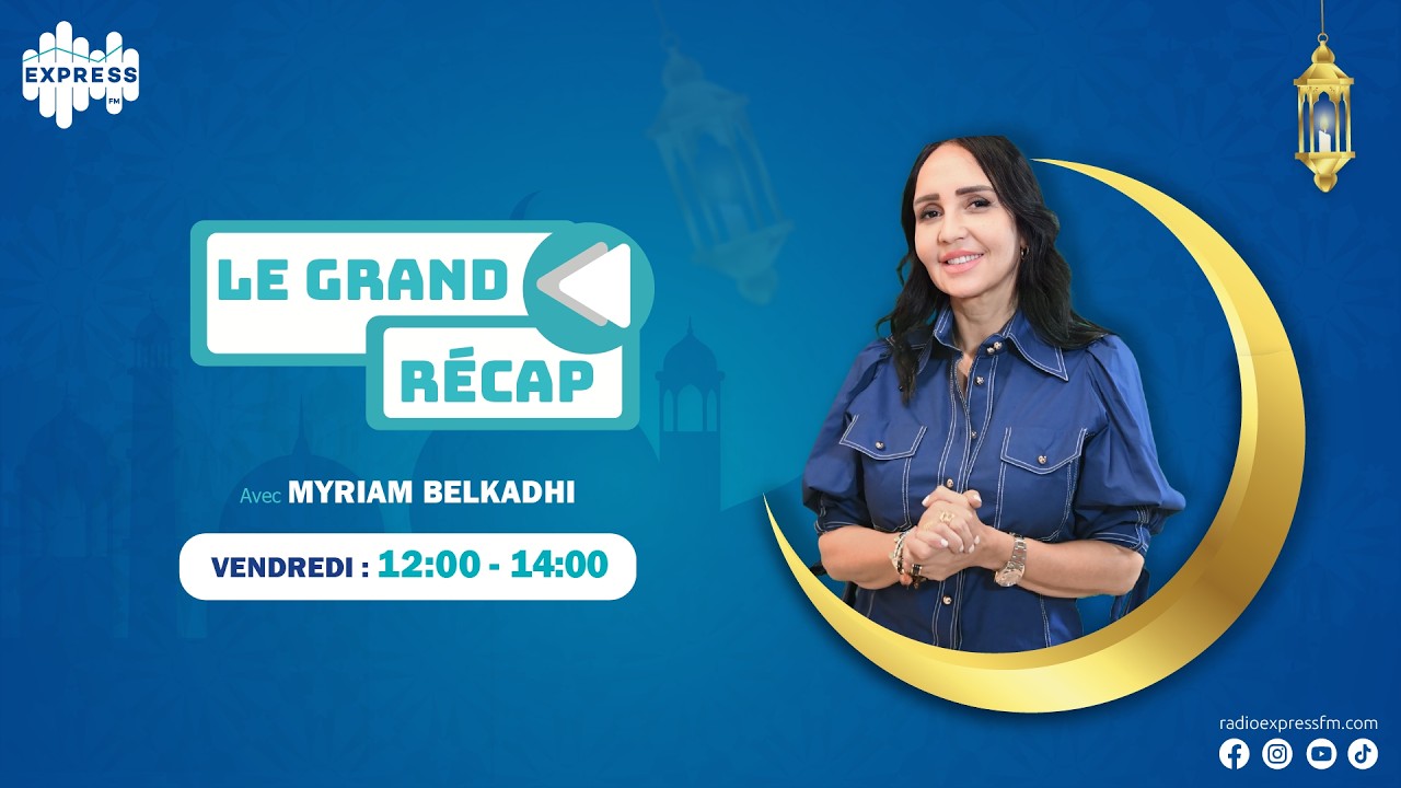 البث المباشر الأن لبرنامج LE GRAND RECAP