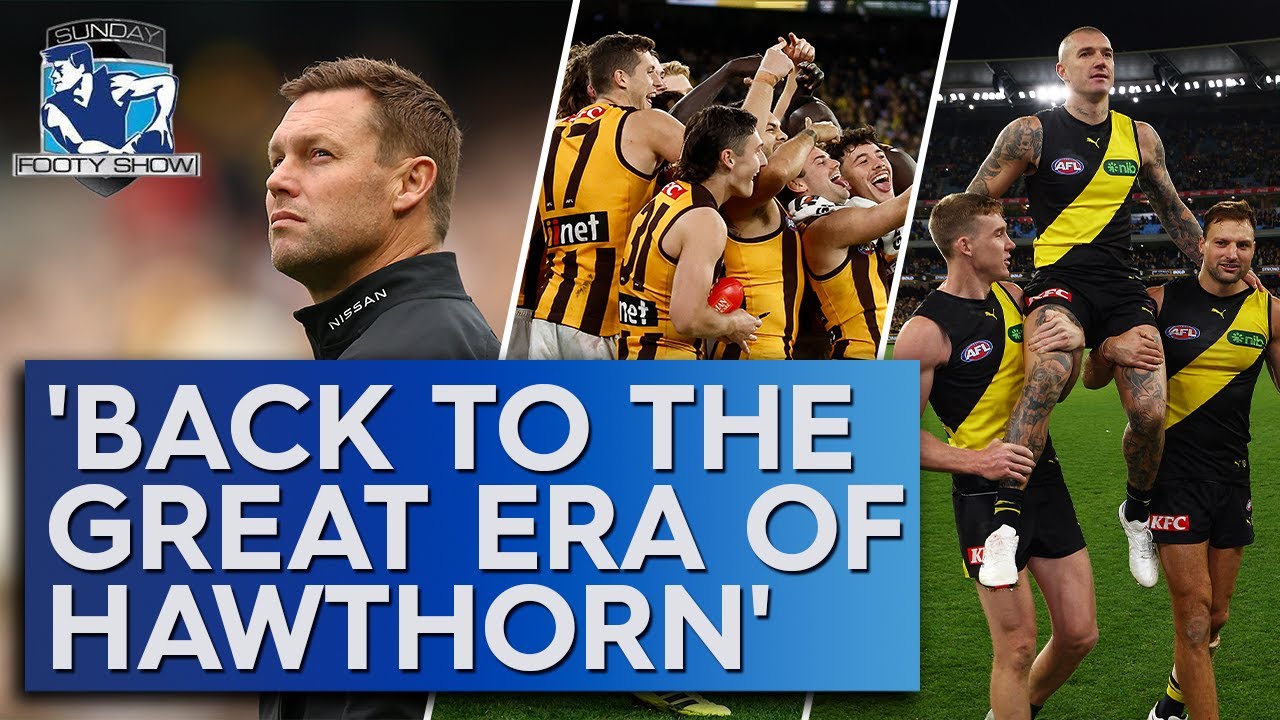 How Sam Mitchell is replicating Clarko's classic Hawks flag sides & Dusty's day - Sunday Footy Show