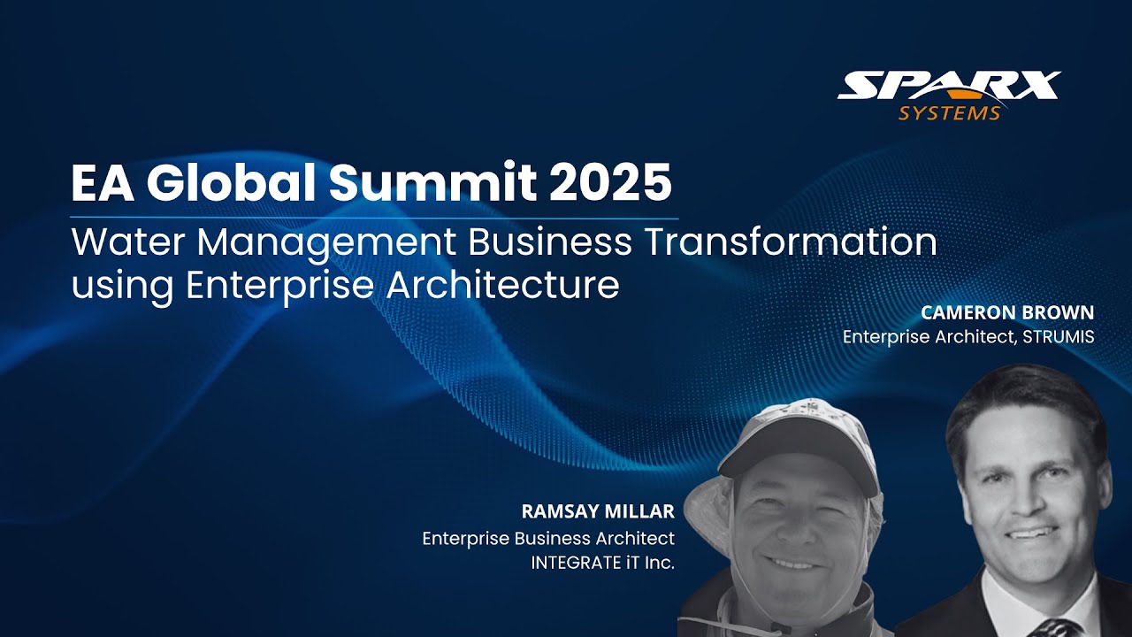 Water Management Business Transformation Using Enterprise Architecture | EA Global Summit 2025