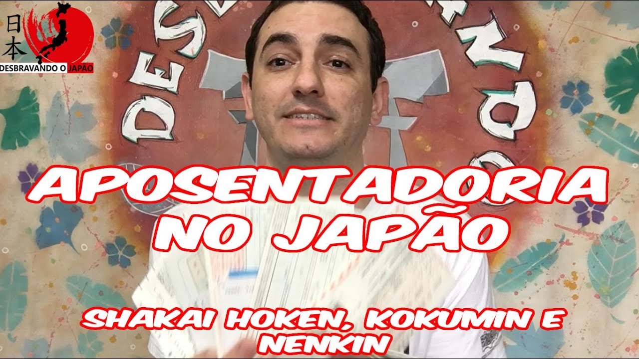 Aposentadoria no Jap&atilde;o (como pedir isen&ccedil;&atilde;o do Nenkin) #14 - 2018