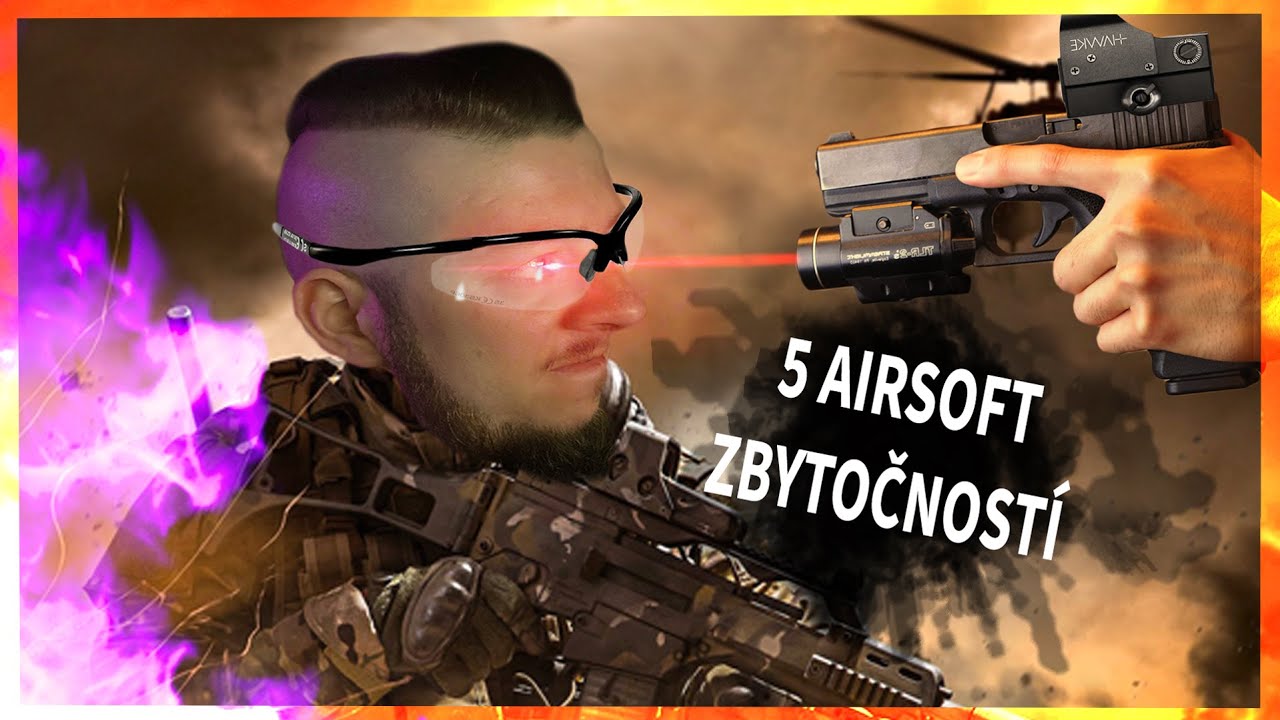 5 BLBOSTI ktor&eacute; nekupuj na AIRSOFT