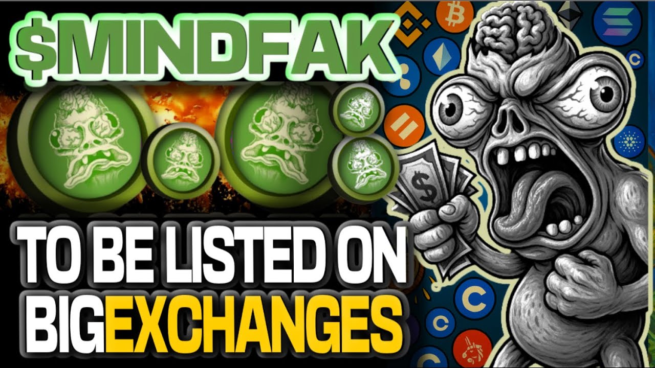 $MINDFAK COIN IS GOING TO GET LISTED ON SOME BIG EXCHANGES!!!