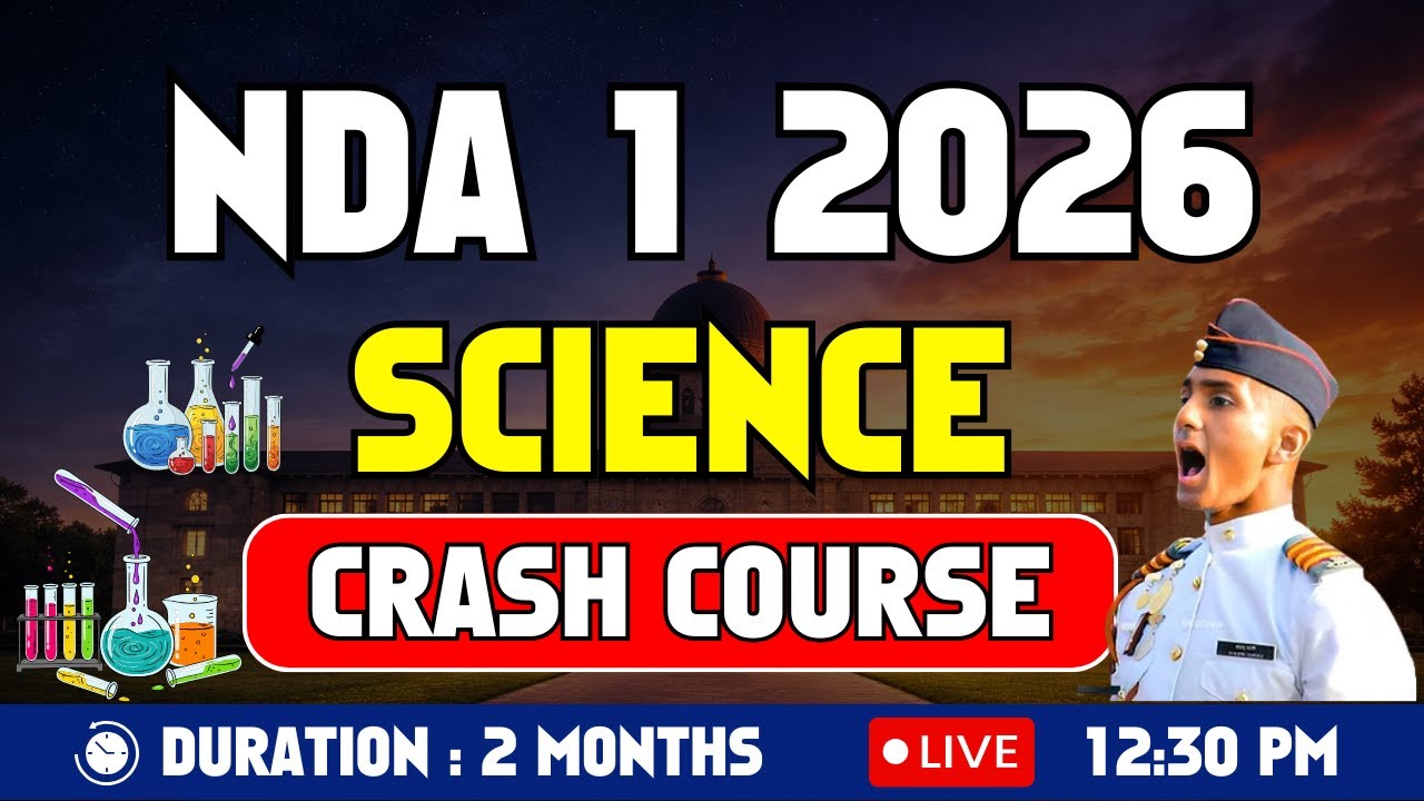 NDA 1 2026 Science Crash Course Part 2 | 2 Months Complete Preparation | Live Class by NDDA