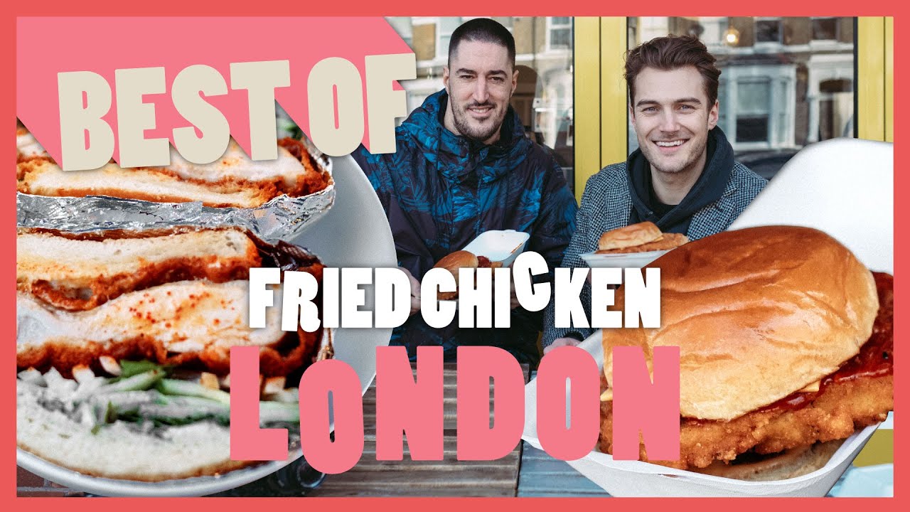 The Best Fried Chicken Spots in London - ft. 6 Spots You Must Visit