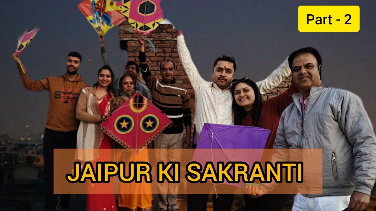 jaipur ki sakarant (part2) | singhal family vlogs | mansi singhal