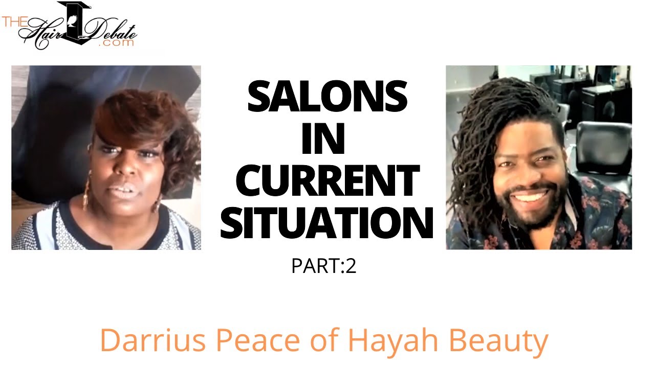 Salons in Current Situation |  Darrius Peace of Hayah Beauty
