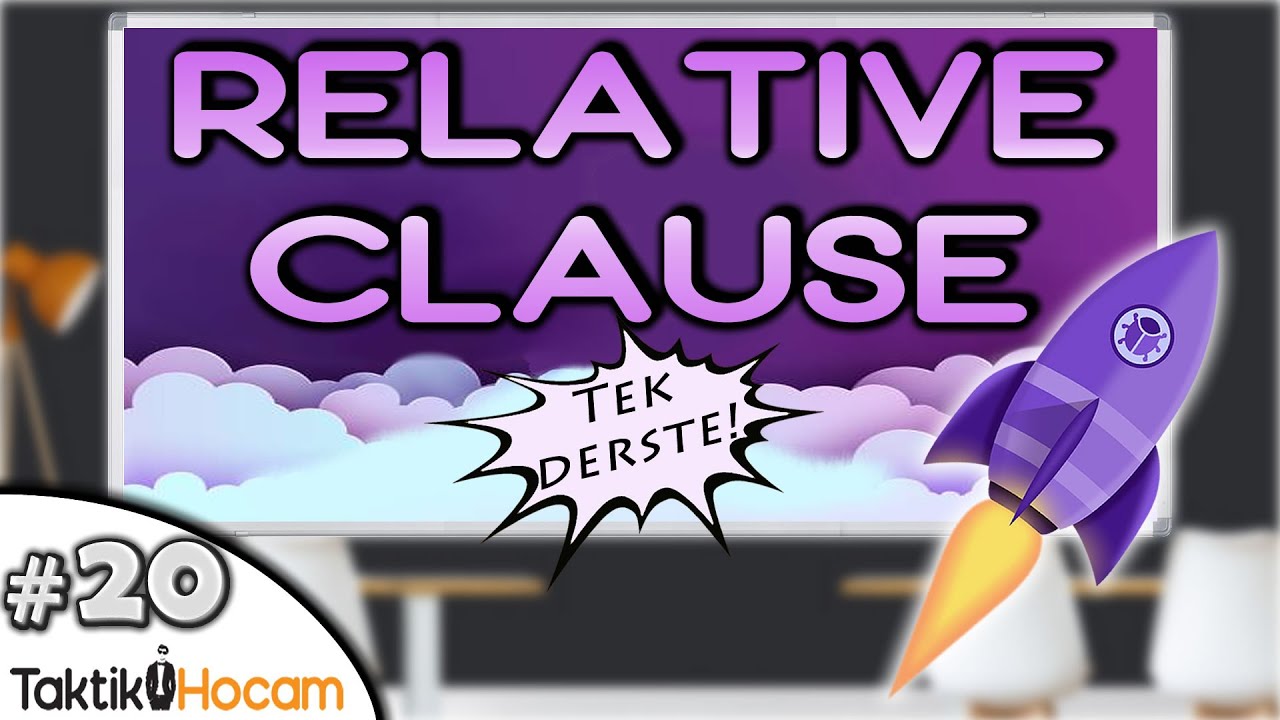YDS 20 | Relative Clause Konu Anlatımı (Adjective Clause Konu anlatımı)YDS YDT YÖKDİL