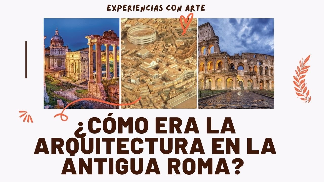 HISTORIA DEL ARTE EN LA ANTIGUA ROMA. ¿Cómo era la arquitectura en el Imperio Romano? 🏛🏟