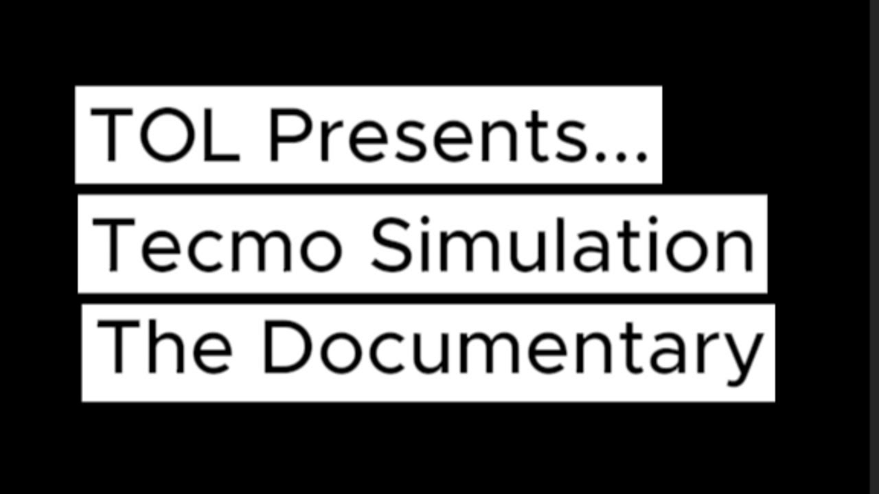 Tecmo Simulation The Documentary