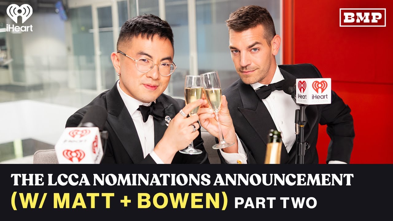 The 2025 LCCA Nominations Announcement PART TWO (w/ Matt + Bowen)