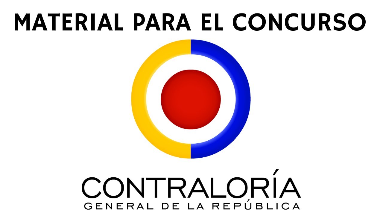 CONCURSO CONTRALORIA GENERAL DE LA REPUBLICA Organización, funcionamiento, principios y composición.