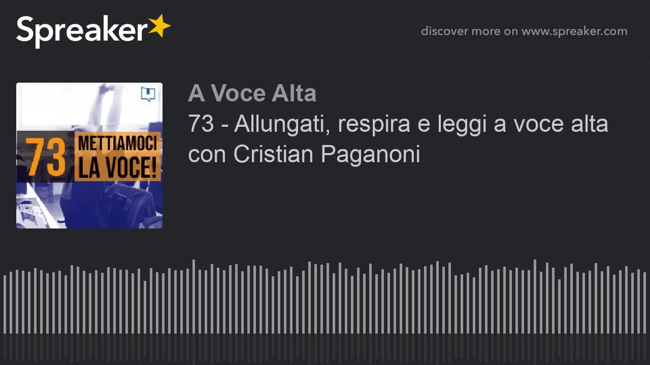 73 - Allungati, respira e leggi a voce alta con Cristian Paganoni