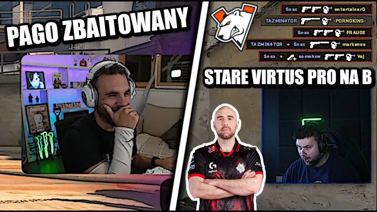 STARE VIRTUS PRO NA B II PAGO BAITED II MAMMON CZYTA WIADOMOŚCI II BĘDZIESZ ZBANOWANY II BROKEN GAME