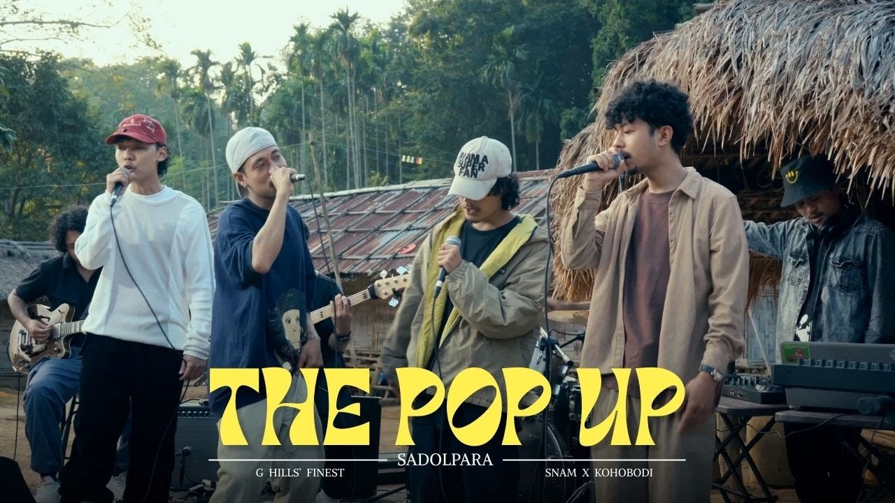 The Pop Up | Sadolpara | G Hills' Finest (@kido alph official & @Riozer TR )| @Snam Rangsa x @kohobodi music