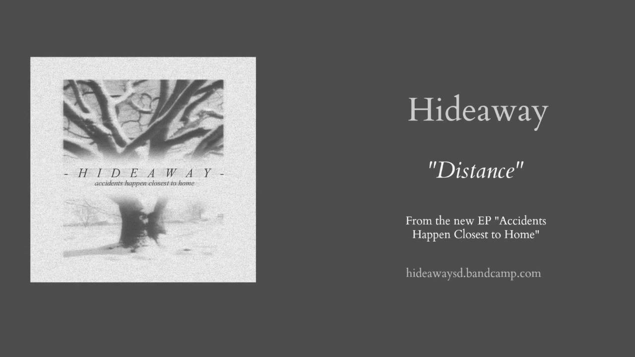 Hideaway  Distance