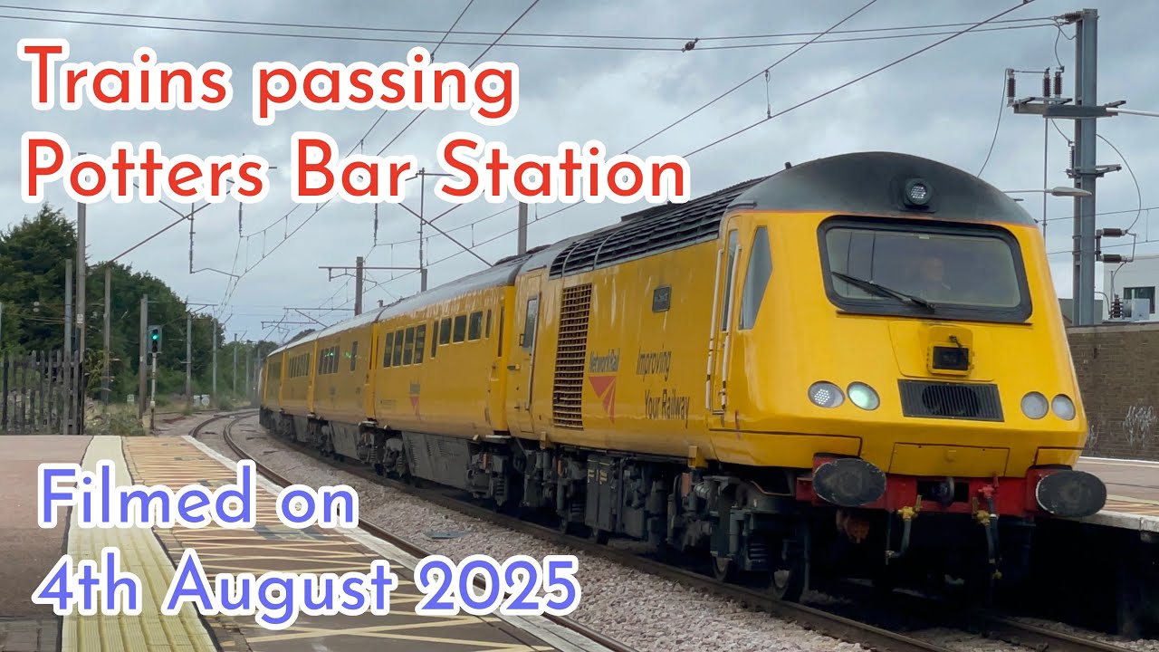 Trains Passing Potters Bar Station - 4th Aug 2025
