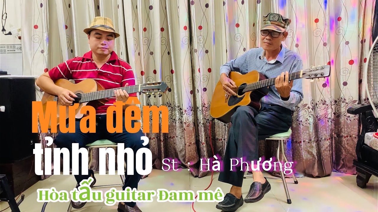 🎸Hòa tấu guitar🎼Mưa đêm tỉnh nhỏ. St/ Hà Phương 🎸🥁