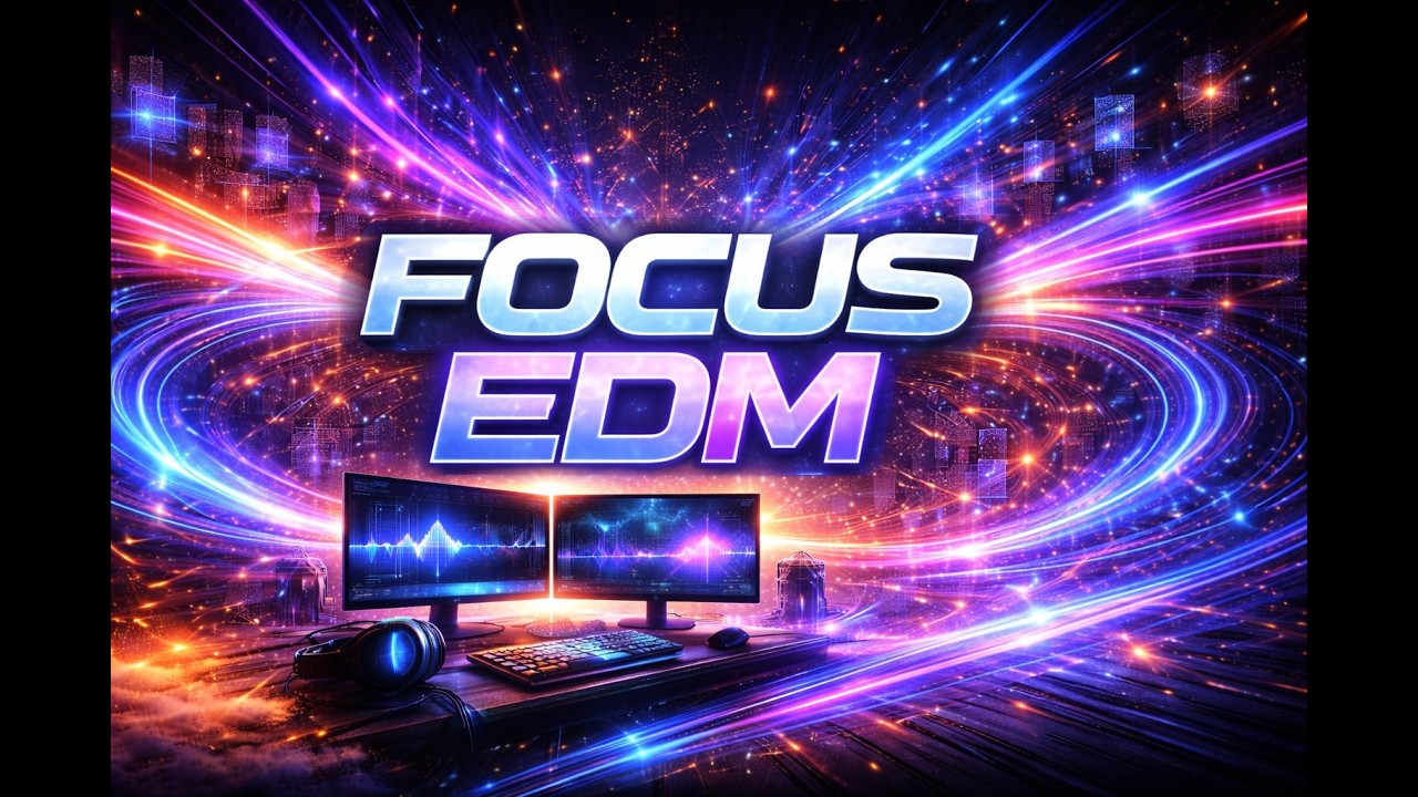 FOCUS EDM Mix ⚡ Deep Work Music for Productivity, Studying & Coding (No Vocals)