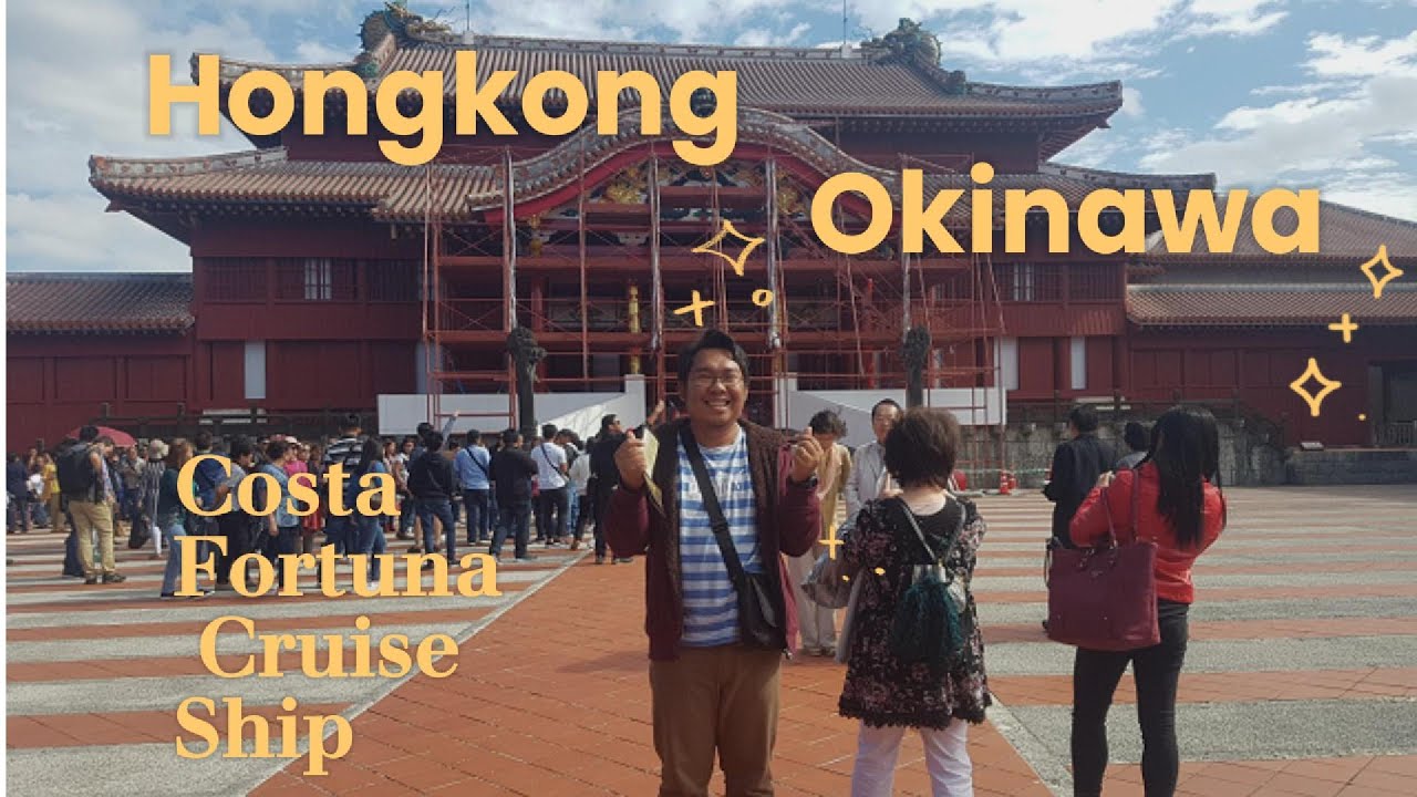 Costa Fortuna HK to Okinawa