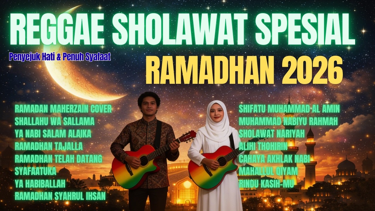 SPESIAL 2026 | Sholawat Ramadhan Terbaru  | Ramadhan Cover, Ramadhan Tajalla, Sholawat Nariyah