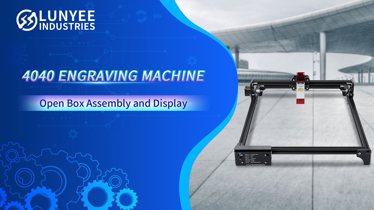 LUNYEE LE 4040 Laser Engraving Machine Assembly and Operation Guide | Complete Tutorial
