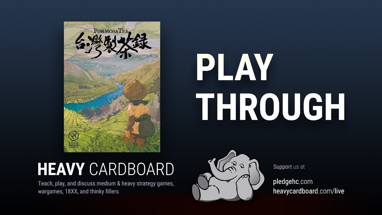 Play-through only - Formosa Tea Play Through by Heavy Cardboard