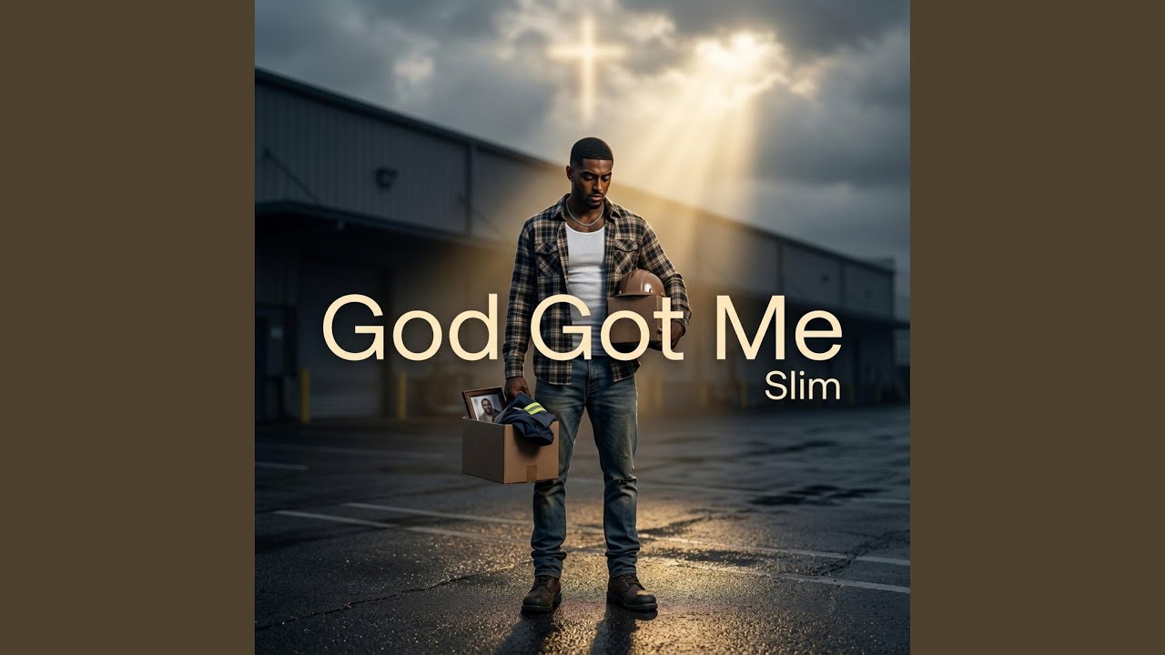 God got me