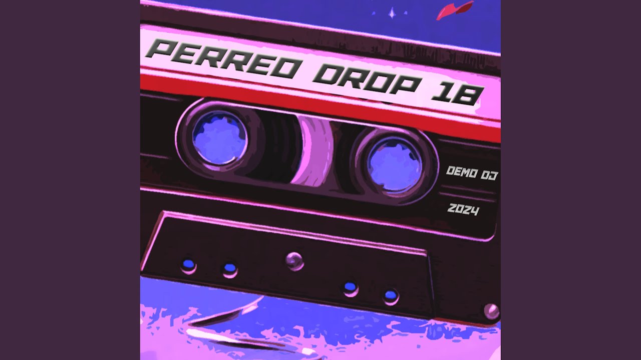 Perreo Drop 18