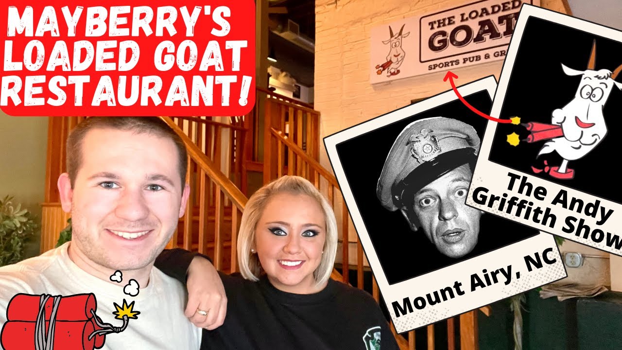 Mayberry's Loaded Goat Restaurant- The Andy Griffith Show (Mount Airy, NC) | TJT:  Pit Stop #2