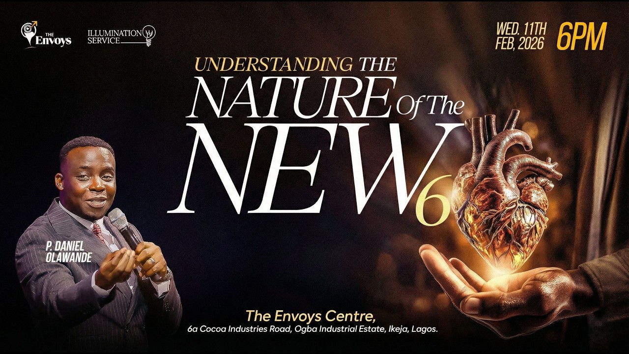 UNDERSTANDING THE NATURE OF THE NEW 6 || ILLUMINATION SERVICE || 11TH FEBRUARY 2026