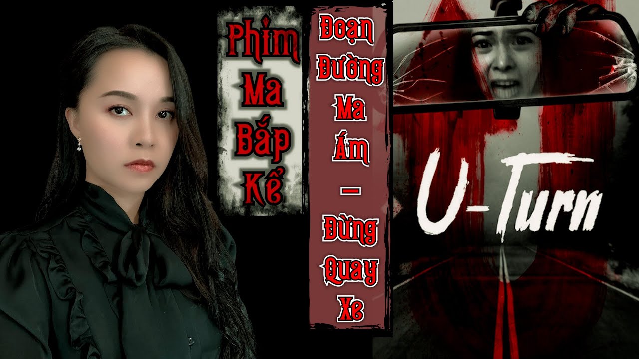 Đoạn Đường Ma Ám - Đừng Quay Xe Trái Phép II Phim Ma Bắp Kể