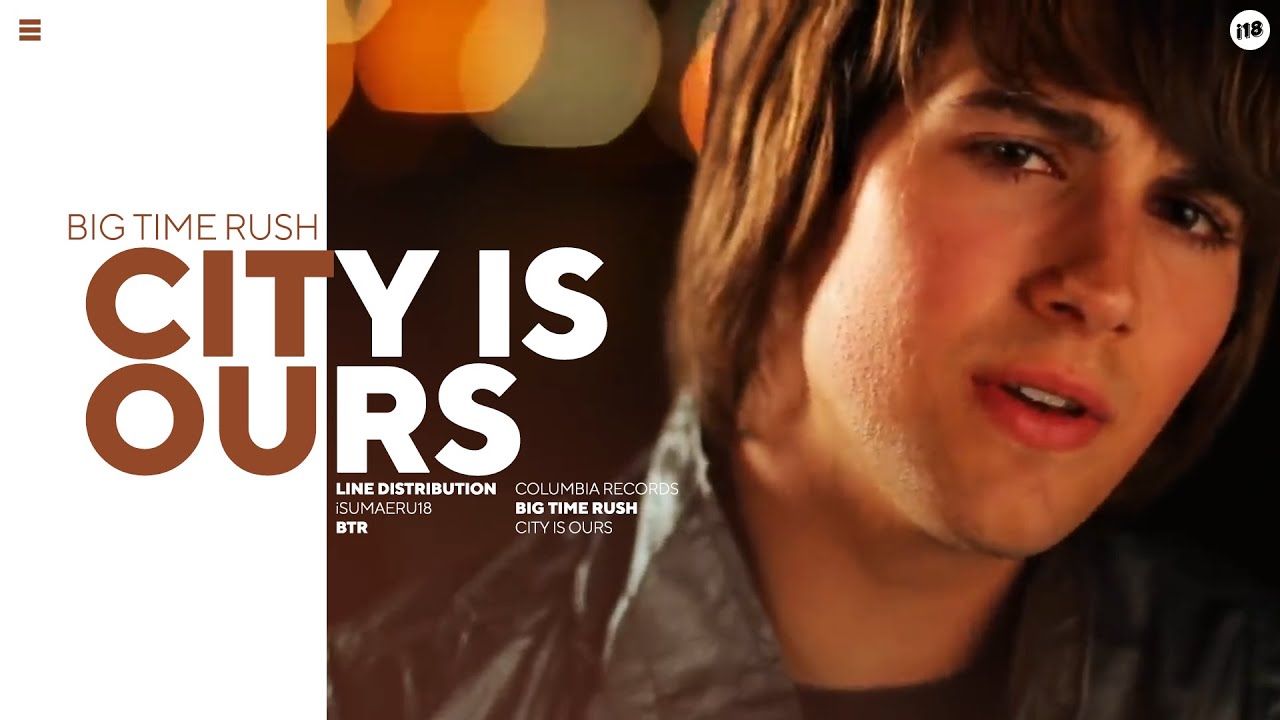 Big Time Rush 'City Is Ours' - Line Distribution
