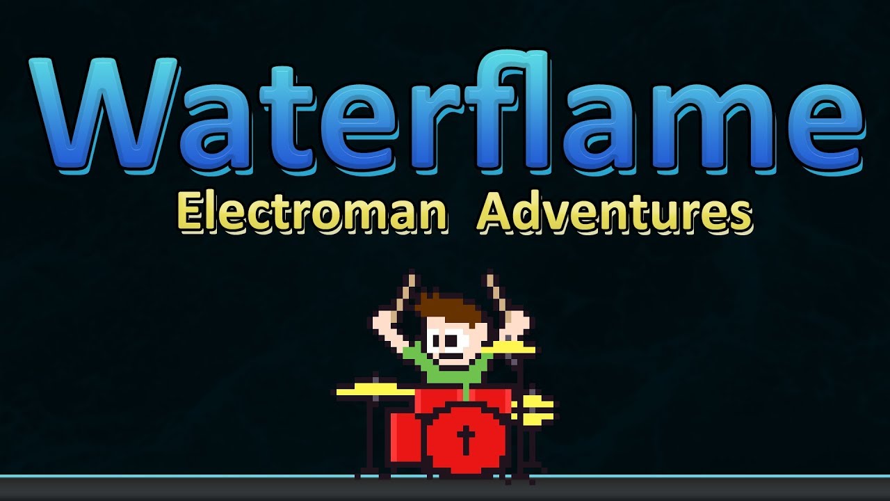 Waterflame - Electroman Adventures On Drums First Try! -- The8BitDrummer