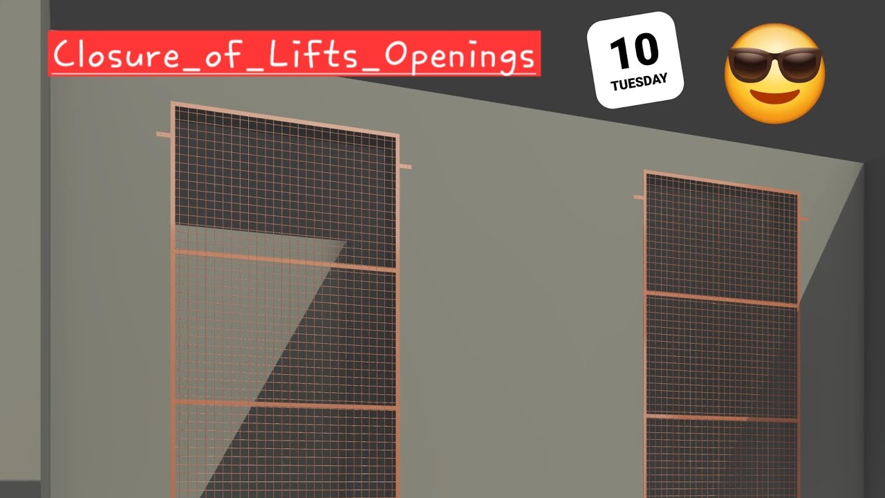 How to prepare closure of lift openings and boq. SAFETY FIRST 
