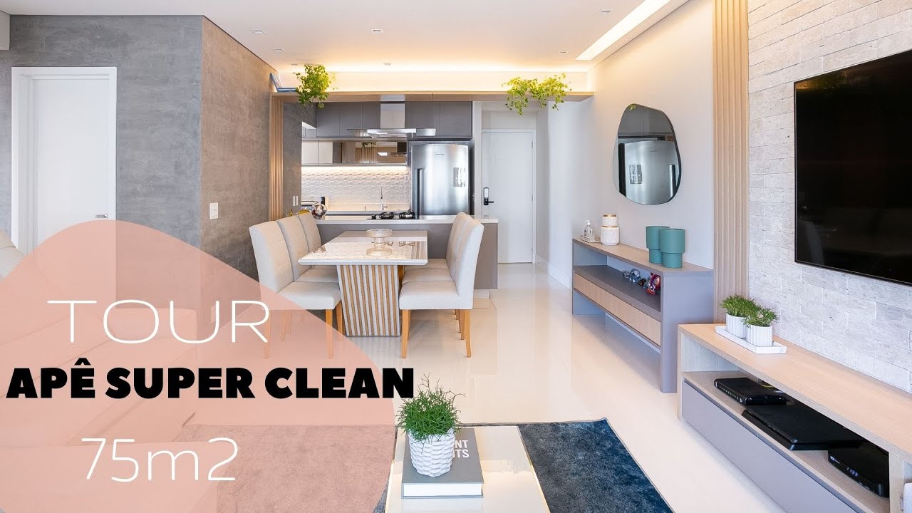 TOUR | AQUELE SUPER CLEAN 75M²