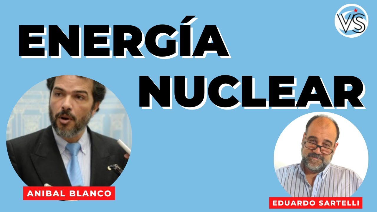 Energía nuclear en la Argentina, su potencialidad. Debate con el ingeniero Anibal Blanco.