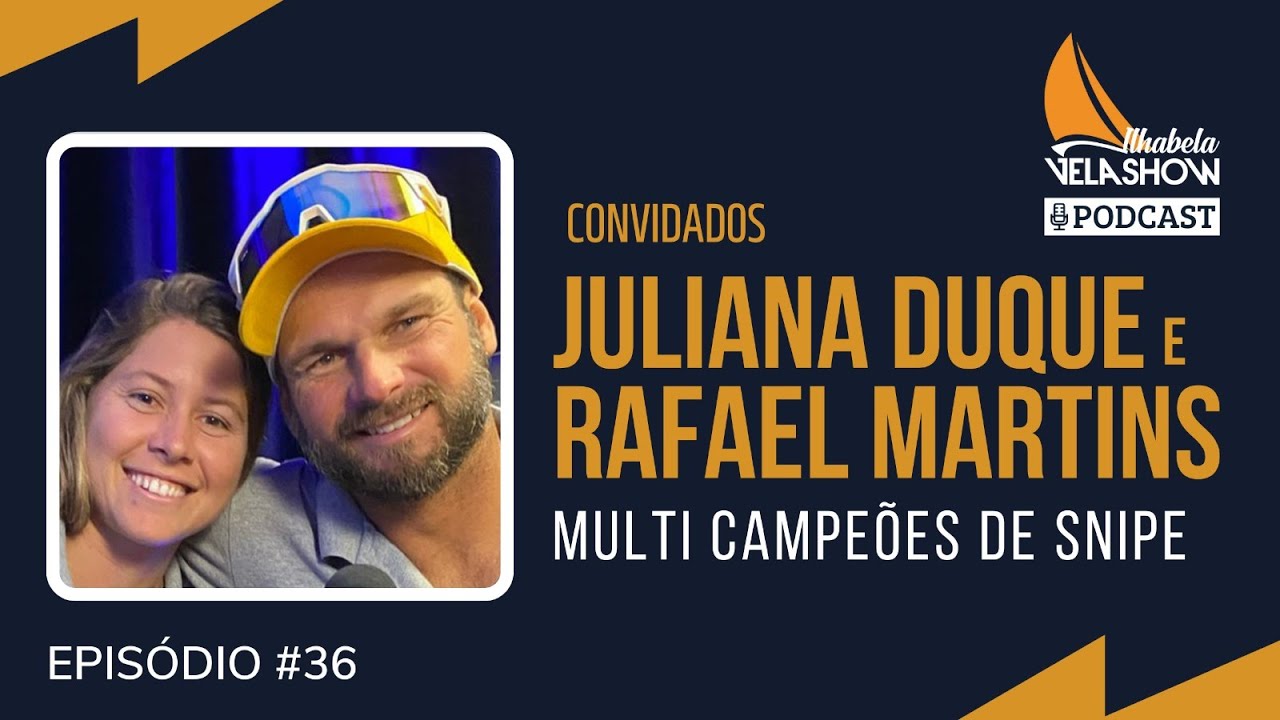 RAFAEL MARTINS E JULIANA DUQUE | VELASHOW PODCAST #36