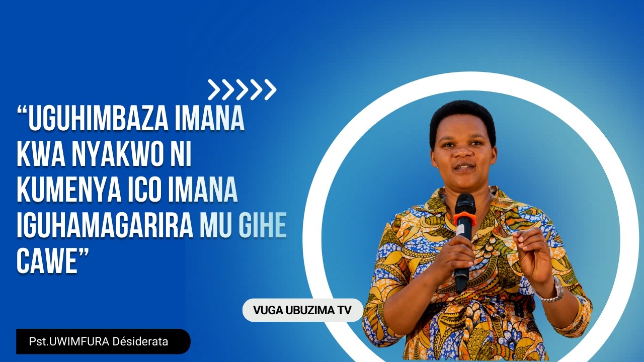 UGUHIMBAZA IMANA KWA NYAKWO