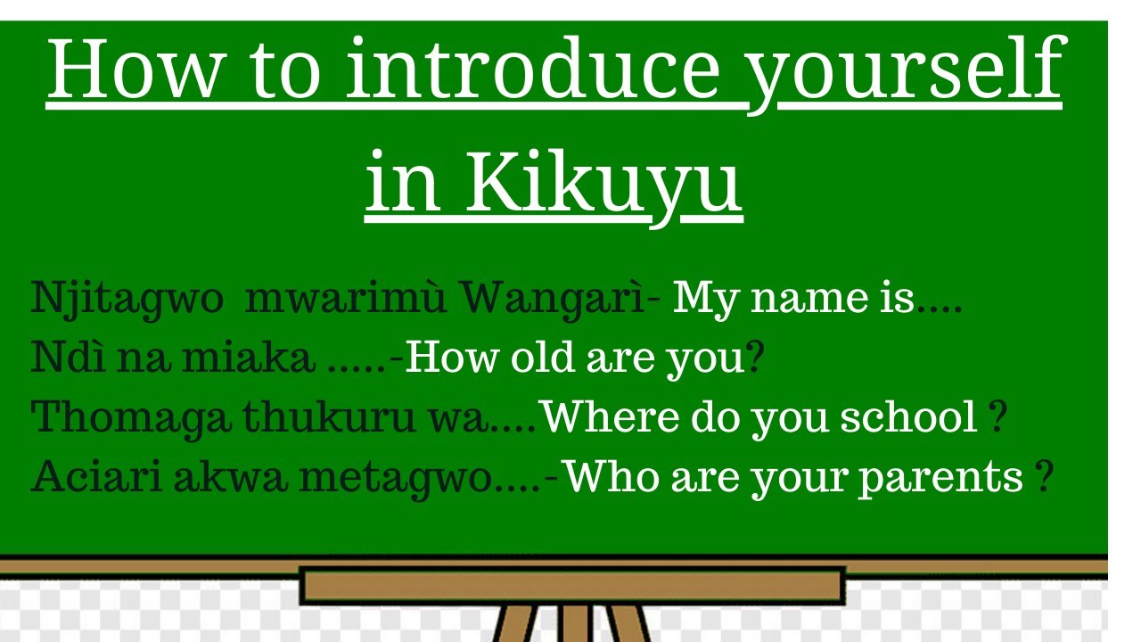 How to introduce yourself in Kikuyu