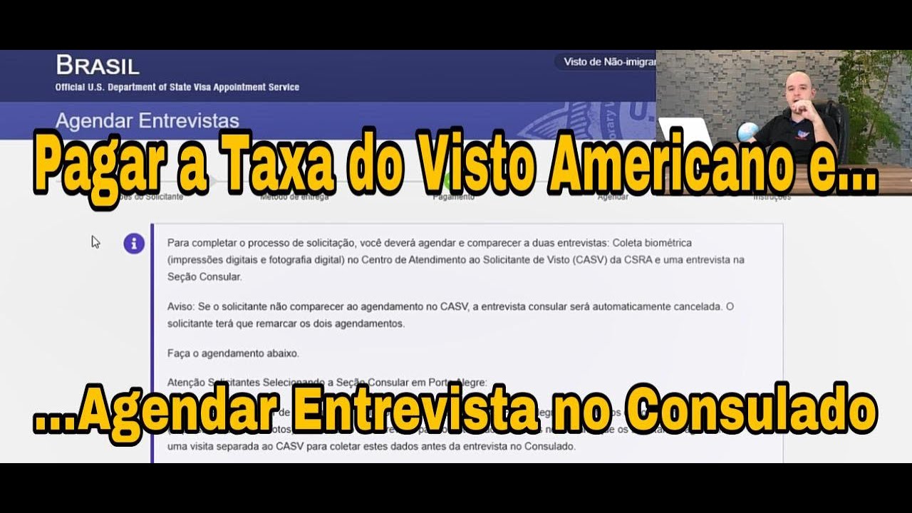 Saiba como Pagar a Taxa do Visto Americano e Agendar a Entrevista no Consulado Americano.