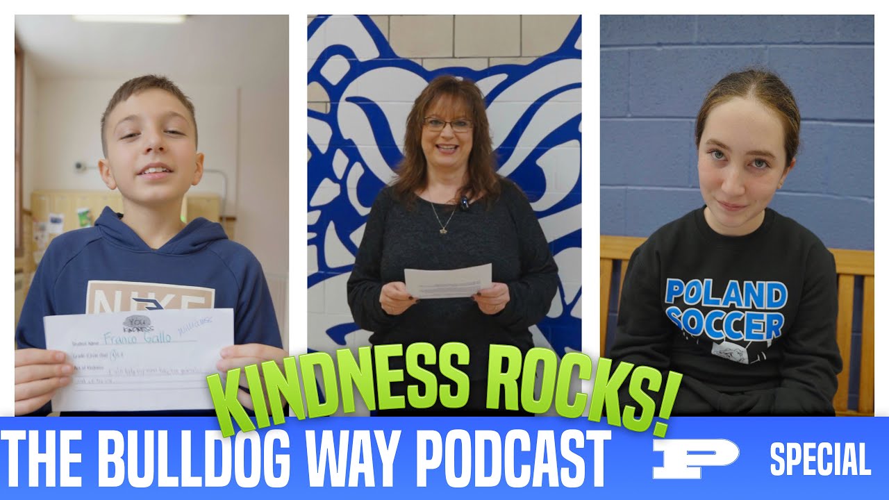 The Bulldog Way Podcast - Kindness Rocks World Kindness Day (Special Episode) - Poland Middle School